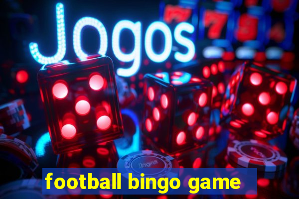 football bingo game - play now